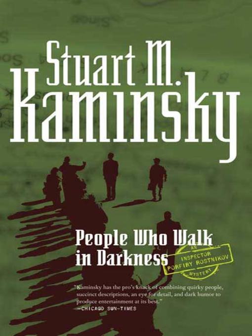 Title details for People Who Walk In Darkness by Stuart M. Kaminsky - Available